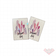Load image into Gallery viewer, &quot;Dream Big&quot; Holographic Sticker

